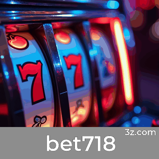 bet718: Entretenimento de Cassino Incrível e Imersivo