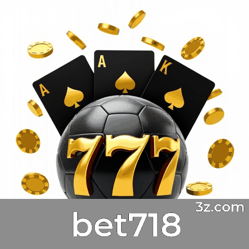 Bet718: O Mundo de Jogos Selecionados e Excelentes